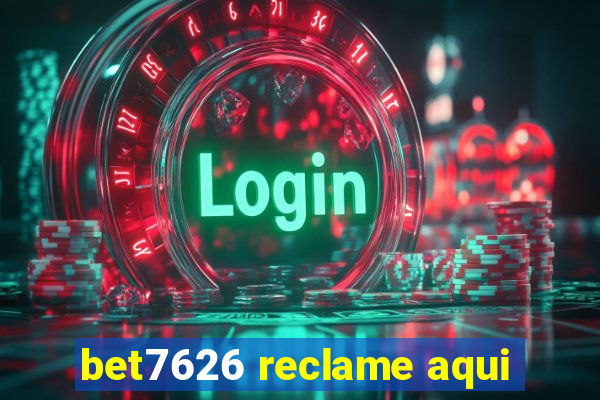 bet7626 reclame aqui